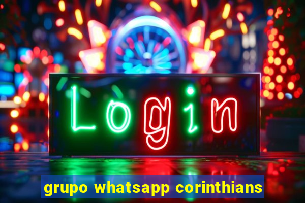 grupo whatsapp corinthians